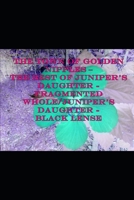The Town of Golden Nipples – The Best of Juniper’s Daughter - Fragmented Whole/Juniper’s Daughter - Black Lense B08F6TF2RR Book Cover