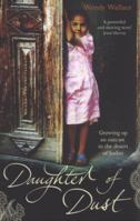 Daughter of Dust: Growing up an Outcast in the Desert of Sudan 1847375308 Book Cover