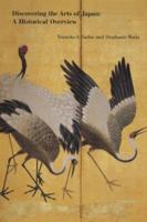 Discovering the Arts of Japan: A Historical Overview 477002939X Book Cover