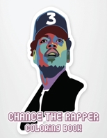Chance the rapper coloring book: 50 images of Chance The Rapper for fans and adults B08JDTRDBT Book Cover