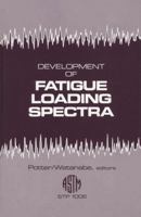 Development of Fatigue Loading Spectra (Astm Special Technical Publication// Stp) 0803111851 Book Cover