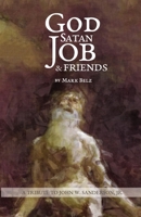 God Satan Job & Friends 1535183853 Book Cover