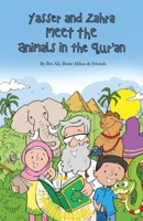Yasser and Zahra Meet the Animals in the Qur'an 1908110694 Book Cover