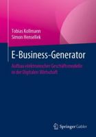 E-Business-Generator: Aufbau elektronischer Geschäftsmodelle in der Digitalen Wirtschaft 3658306416 Book Cover