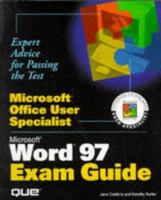 Microsoft Office User Specialist: Microsoft Word 97 Exam Guide (Microsoft Office User Specialist) 0789712903 Book Cover