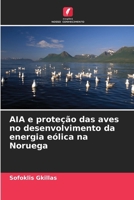AIA e proteção das aves no desenvolvimento da energia eólica na Noruega (Portuguese Edition) 6208580021 Book Cover