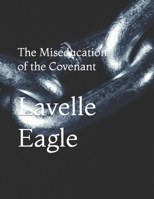 The Miseducation of the Covenant B0BDWDT48F Book Cover