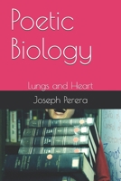 Poetic Biology: Lungs and Heart B089D3942Y Book Cover
