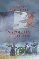 Napoleon: Guillotine 1528928865 Book Cover
