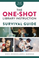 The One-Shot Library Instruction Survival Guide 083891215X Book Cover