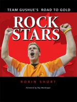 Rock Stars: Team Gushue's Road to Gold 1897174128 Book Cover