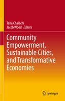Community Empowerment, Sustainable Cities, and Transformative Economies 9811652597 Book Cover