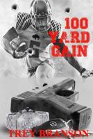 100 Yard Gain 1517132541 Book Cover