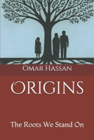 Origins: The Roots We Stand On B0FKXBZBP1 Book Cover
