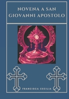 Novena a San Giovanni apostolo (Italian Edition) B0DRHXXRTV Book Cover