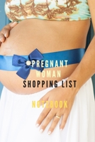 Pregnant woman shopping list notebook for your Planning of baby clothes and to be ready to welcome your child: Pregnant woman Planner Book- Planning clothes of new baby, to be ready in the day of birt 1706932146 Book Cover