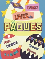 Mon Gros Livre De Pâques: Lapins et œufs de Pâques à colorier avec une page vierge pour dessiner et gribouiller pour les petits - Gros format B08VY6MFHY Book Cover