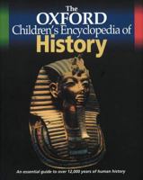 The Oxford Children's Encyclopedia of History (Encyclopedia) 0199101736 Book Cover