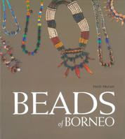 Beads of Borneo 981461081X Book Cover