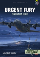 Urgent Fury: Grenada 1983 1915070732 Book Cover