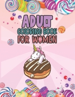 Adult Coloring Book For Women: Relaxing, Stress Relieving Coloring Book For Adult & Teen Girls, Women Adult Coloring Pages Perfect For Calm, Distress B08PMBP98D Book Cover