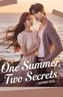 One Summer, Two Secrets: A sweet and suspenseful summer love story set in Busan — perfect for fans of secret identity romance, emotional twists, and K-drama–style storytelling B0F7RCWTSS Book Cover