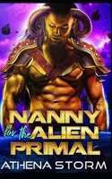 Nanny For The Alien Primal: A SciFi Romance B09TYTDMSB Book Cover