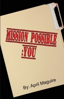 Mission Possible- You 1954004923 Book Cover