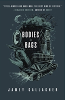 Bodies in Bags 1968148353 Book Cover
