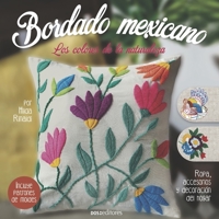 BORDADO MEXICANO: los colores de la naturaleza 9876106392 Book Cover