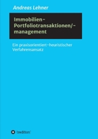 Immobilien-Portfoliotransaktionen-/ management: Ein praxisorientiert-heuristischer Verfahrensansatz 3347015401 Book Cover