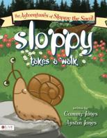The Adventures of Sloppy the Snail 1683018796 Book Cover