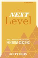 The Next Level: What Insiders Know About Executive Success 1473690552 Book Cover