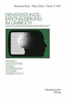 Dienstleistungsrationalisierung Im Umbruch: Wege in Die Kommunikationswirtschaft 3531121901 Book Cover
