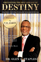 Preventing the Miscarriage of Destiny: Strategic Steps for Fulfilling Your God Given Call 0768402921 Book Cover