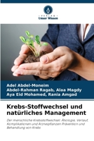 Krebs-Stoffwechsel und natürliches Management (German Edition) 6208062055 Book Cover