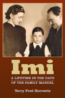 IMI: A Lifetime in the Days of the Family Mandel 188232613X Book Cover