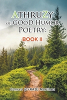 AthruZy of GOoD Humor Poetry: Book II 163945831X Book Cover