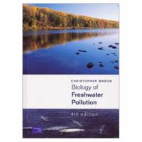 Biology of Freshwater Pollution (4th Edition) 0130906395 Book Cover