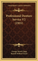 Professional Denture Service V2 1164851500 Book Cover