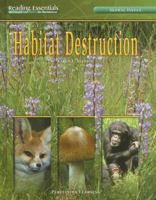 Habitat Destruction (Reading Essentials in Science) 0756944678 Book Cover