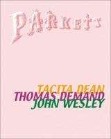 Parkett No. 62 Tacita Dean, Thomas Demand, John Wesley: Collaborations: Tacita Dean, Thomas Demand, John Wesley 3907582128 Book Cover