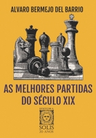 As Melhores Partidas do Século XIX (Portuguese Edition) 6598628229 Book Cover
