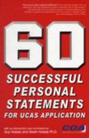 60 Successful Personal Statements: For UCAS Application 1906711046 Book Cover