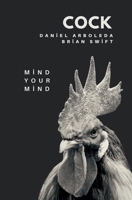 Cock: Mind Your Mind (The Back and Forth Series) B0GJDVGWSD Book Cover