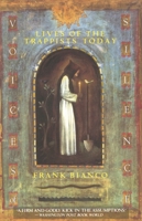 Voices of Silence: Lives of the Trappists Today 0385424302 Book Cover