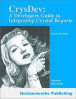 CrysDev: A Developer's Guide to Integrating Crystal Reports 1930919387 Book Cover