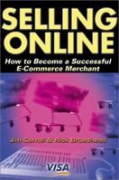 Selling Online: How to Become a Successful E-Commerce Merchant 0793145171 Book Cover