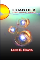 CUANTICA: QUANTUM FIELD (Spanish Edition) 1304939731 Book Cover
