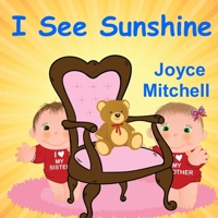 I See Sunshine 1546529063 Book Cover